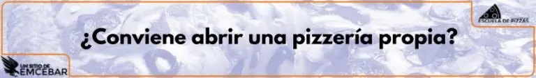 ¿Conviene abrir una pizzería propia?