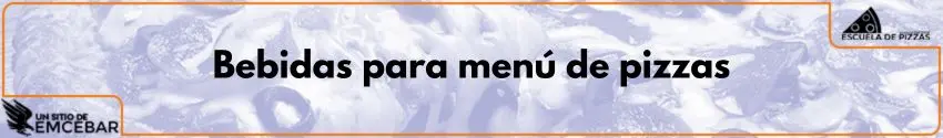 Bebidas para menú de pizzas